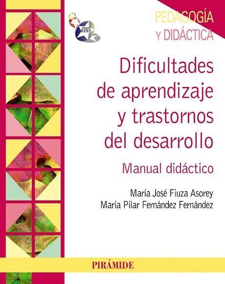 DIFICULTADES DE APRENDIZAJE Y TRASTORNOS DEL DESARROLLO.MANUAL DIDACTICO | 9788436830071 | FIUZA ASOREY,MARÍA JOSÉ/FERNÁNDEZ FERNÁNDEZ, PILAR | Llibreria Geli - Llibreria Online de Girona - Comprar llibres en català i castellà