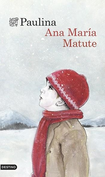 PAULINA | 9788423347292 | MATUTE,ANA MARÍA | Llibreria Geli - Llibreria Online de Girona - Comprar llibres en català i castellà