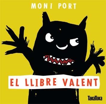 EL LLIBRE VALENT | 9788416003006 | PORT,MONI | Llibreria Geli - Llibreria Online de Girona - Comprar llibres en català i castellà