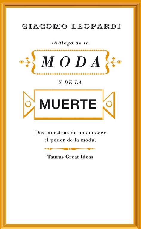 DIÁLOGO DE LA MODA Y DE LA MUERTE | 9788430607242 | LEOPARDI,GIACOMO | Libreria Geli - Librería Online de Girona - Comprar libros en catalán y castellano