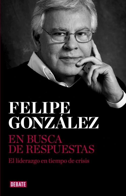 EN BUSCA DE RESPUESTAS | 9788499923215 | GONZALEZ,FELIPE | Llibreria Geli - Llibreria Online de Girona - Comprar llibres en català i castellà