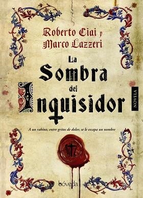 LA SOMBRA DEL INQUISIDOR | 9788415497509 | CIAI,ROBERTO/LAZZERI,MARCO | Llibreria Geli - Llibreria Online de Girona - Comprar llibres en català i castellà