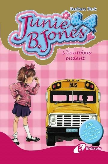 JUNIE B. JONES I L'AUTOBÚS PUDENT | 9788499064925 | PARK,BARBARA | Libreria Geli - Librería Online de Girona - Comprar libros en catalán y castellano