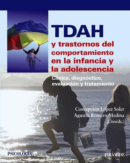 TDAH Y TRASTORNOS DEL COMPORTAMIENTO EN LA INFANCIA Y LA ADOLESCENCIA | 9788436829945 | LÓPEZ SOLER,CONCEPCIÓN/ROMERO MEDINA,AGUSTÍN (COORD.) | Llibreria Geli - Llibreria Online de Girona - Comprar llibres en català i castellà