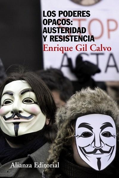 LOS PODERES OPACOS:AUSTERIDAD Y RESISTENCIA | 9788420678528 | GIL CALVO,ENRIQUE | Llibreria Geli - Llibreria Online de Girona - Comprar llibres en català i castellà