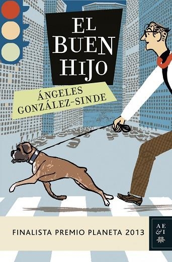 EL BUEN HIJO(FINALISTA PREMI PLANETA 2013) | 9788408119951 | GONZÁLEZ-SINDE,ANGELES | Llibreria Geli - Llibreria Online de Girona - Comprar llibres en català i castellà