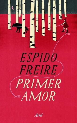 PRIMER AMOR | 9788434409989 | FREIRE,ESPIDO | Llibreria Geli - Llibreria Online de Girona - Comprar llibres en català i castellà