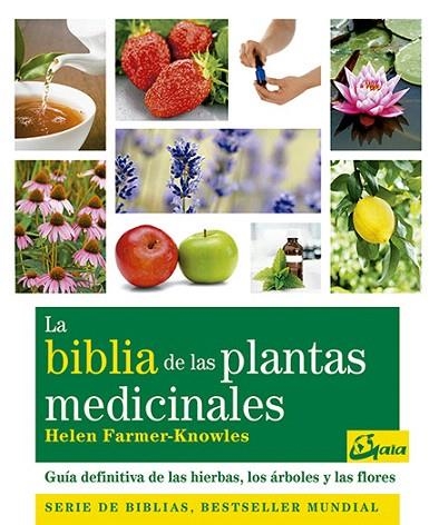 LA BIBLIA DE LAS PLANTAS MEDICINALES | 9788484453703 | FARMER-KNOWLES,HELEN | Llibreria Geli - Llibreria Online de Girona - Comprar llibres en català i castellà