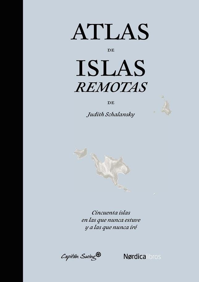 ATLAS DE ISLAS REMOTAS | 9788494169076 | SCHALANSKY,JUDITH | Llibreria Geli - Llibreria Online de Girona - Comprar llibres en català i castellà