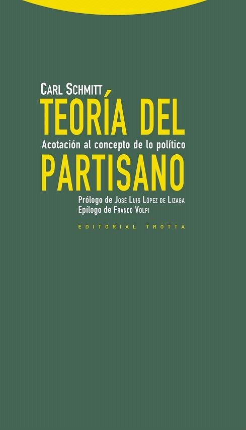 TEORIA DEL PARTISANO.ACOTACION AL CONCEPTO DE LO POLITICO | 9788498794694 | SCHMITT,CARL | Llibreria Geli - Llibreria Online de Girona - Comprar llibres en català i castellà