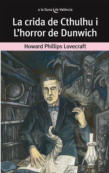 LA CRIDA DE CTHULHU I L'HORROR DE DUNWICH | 9788490261736 | LOVECRAFT,HOWARD PHILLIPS | Llibreria Geli - Llibreria Online de Girona - Comprar llibres en català i castellà