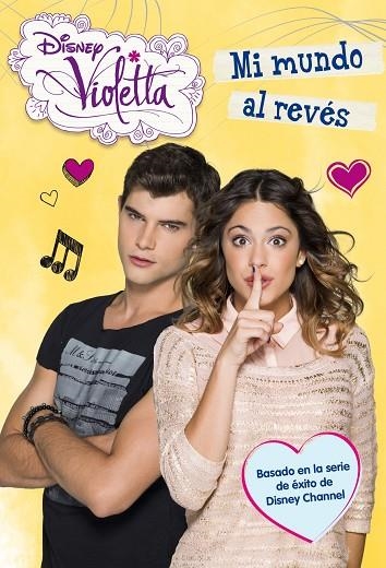 VIOLETTA.MI MUNDO AL REVÉS | 9788499515212 | DISNEY | Llibreria Geli - Llibreria Online de Girona - Comprar llibres en català i castellà