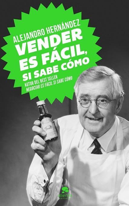 VENDER ES FÁCIL,SI SABE CÓMO | 9788415678502 | HERNANDEZ,ALEJANDRO | Llibreria Geli - Llibreria Online de Girona - Comprar llibres en català i castellà