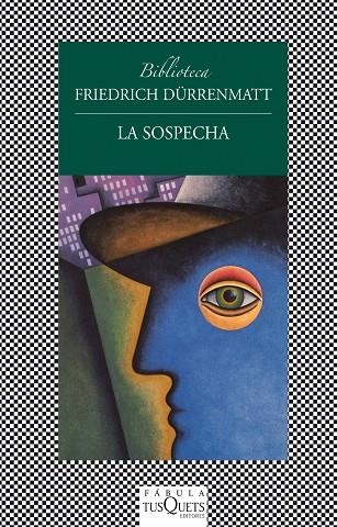 LA SOSPECHA | 9788483834992 | DURRENMATT,FRIEDRICH | Llibreria Geli - Llibreria Online de Girona - Comprar llibres en català i castellà