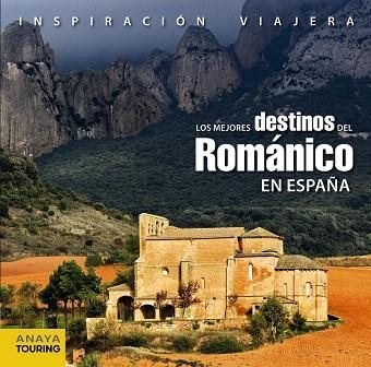 LOS MEJORES DESTINOS DEL ROMÁNICO EN ESPAÑA | 9788499351810 | COBREROS, JAIME | Llibreria Geli - Llibreria Online de Girona - Comprar llibres en català i castellà