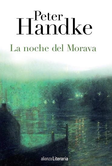 LA NOCHE DEL MORAVA | 9788420678382 | HANDKE,PETER | Llibreria Geli - Llibreria Online de Girona - Comprar llibres en català i castellà