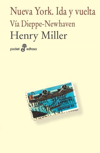 NUEVA YORK.IDA Y VUELTA.VIA DIEPPE-NEWHAVEN | 9788435019408 | MILLER,HENRY | Llibreria Geli - Llibreria Online de Girona - Comprar llibres en català i castellà