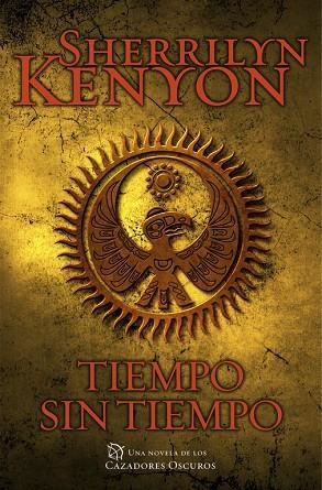 CAZADORES OSCUROS-22.TIEMPO SIN TIEMPO | 9788401384837 | KENYON,SHERRILYN | Libreria Geli - Librería Online de Girona - Comprar libros en catalán y castellano