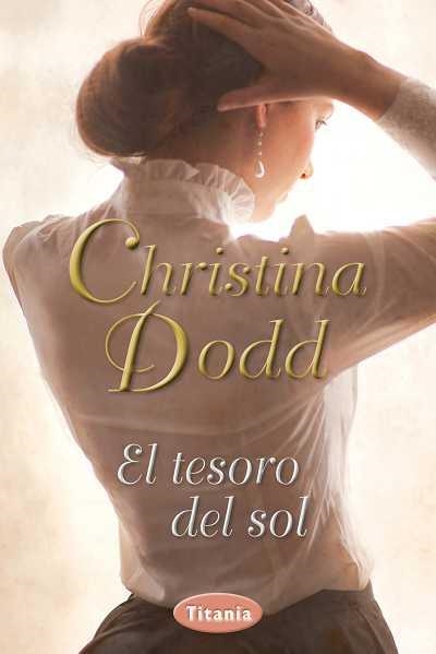 EL TESORO DEL SOL | 9788492916542 | DODD,CHRISTINA | Llibreria Geli - Llibreria Online de Girona - Comprar llibres en català i castellà