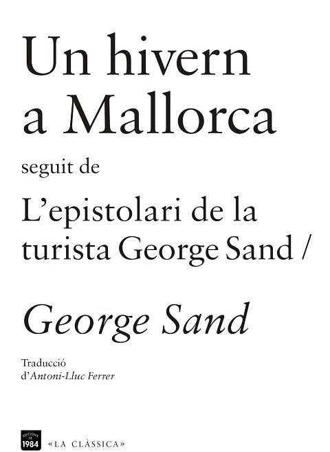 UN HIVERN A MALLORCA/L'ESPISTOLARI DE LA TURISTA GEORGE SAND | 9788415835202 | SAND,GEORGE | Llibreria Geli - Llibreria Online de Girona - Comprar llibres en català i castellà