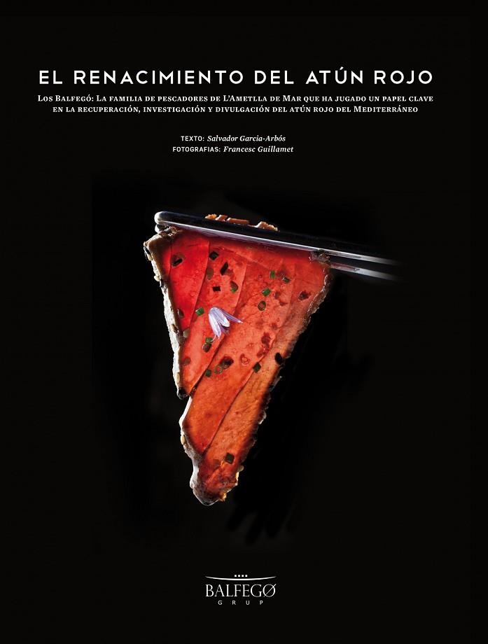 EL RENACIMIENTO DEL ATÚN ROJO  | 9788415888383 | GARCÍA-ARBÓS,SALVADOR/GUILLAMET,FRANCESC (FOTOS) | Llibreria Geli - Llibreria Online de Girona - Comprar llibres en català i castellà