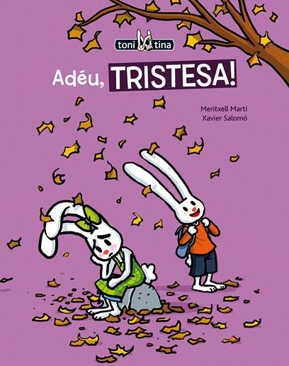 ADEU,TRISTESA¡(TONI I TINA) | 9788415206729 | MARTI,MERITXELL | Llibreria Geli - Llibreria Online de Girona - Comprar llibres en català i castellà