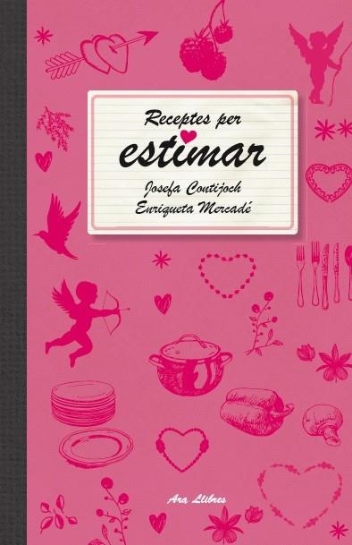 RECEPTES PER ESTIMAR | 9788415642466 | CONTIJOCH,JOSEFA/MERCADE,ENRIQUETA | Llibreria Geli - Llibreria Online de Girona - Comprar llibres en català i castellà