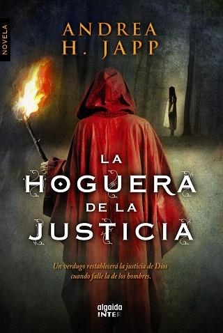 LA HOGUERA DE LA JUSTICIA | 9788498779448 | JAPP,ANDREA H. | Llibreria Geli - Llibreria Online de Girona - Comprar llibres en català i castellà