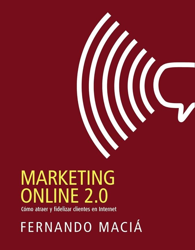 MARKETING ONLINE 2.0 | 9788441532649 | MACIÁ DOMENE,FERNANDO | Llibreria Geli - Llibreria Online de Girona - Comprar llibres en català i castellà