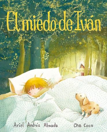 EL MIEDO DE IVAN | 9788415784241 | ALMADA,ARIEL ANDRÉS | Llibreria Geli - Llibreria Online de Girona - Comprar llibres en català i castellà