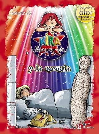 KIKA SUPERBRUJA Y LA MOMIA(DESCUBRE EL OLOR SECRETO EN EL INTERIOR) | 9788421679586 | KNISTER | Llibreria Geli - Llibreria Online de Girona - Comprar llibres en català i castellà