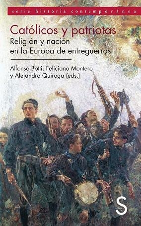 CATÓLICOS Y PATRIOTAS.IGLESIA Y NACIÓN EN LA EUROPA DE ENTREGUERRAS | 9788477378150 | A.A.D.D. | Llibreria Geli - Llibreria Online de Girona - Comprar llibres en català i castellà