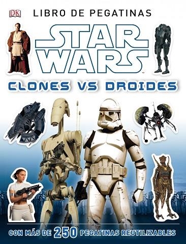 STAR WARS.CLONES VS DROIDES.LIBRO DE PEGATINAS | 9788408120643 | A.A.V.V. | Llibreria Geli - Llibreria Online de Girona - Comprar llibres en català i castellà