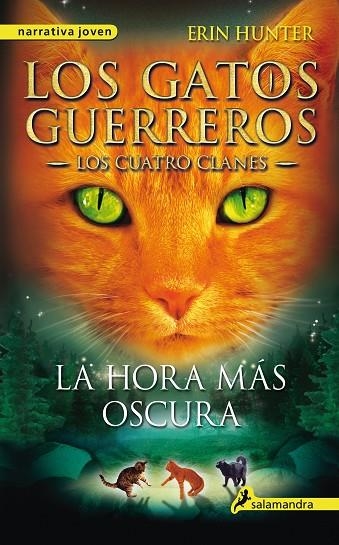 WARRIORS-6.LA HORA MAS OSCURA  | 9788498385588 | HUNTER,ERIN | Llibreria Geli - Llibreria Online de Girona - Comprar llibres en català i castellà