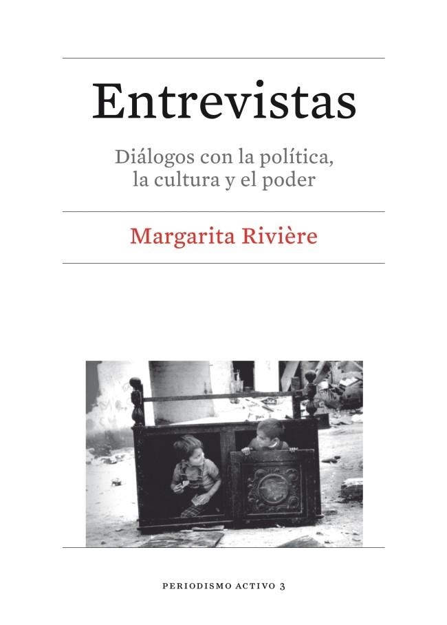 ENTREVISTAS.DIÁLOGOS CON LA POLÍTICA, LA CULTURA Y EL PODER | 9788447537433 | RIVIÈRE,MARGARITA | Llibreria Geli - Llibreria Online de Girona - Comprar llibres en català i castellà