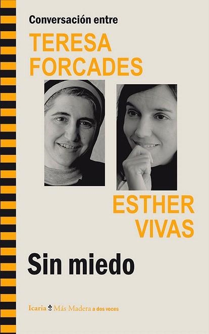 CONVERSACIÓN ENTRE TERESA FORCADES ESTHER VIVAS. SIN MIEDO | 9788498885521 | FORCADES,TERESA/VIVAS,ESTHER | Llibreria Geli - Llibreria Online de Girona - Comprar llibres en català i castellà