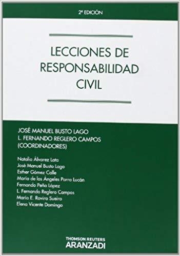 LECCIONES DE RESPONSABILIDAD CIVL(2ª EDICION 2013) | 9788490140819 | ALVAREZ,N./BADENAS,J.M./BUSTO,J.M./REGLERO,F./ | Libreria Geli - Librería Online de Girona - Comprar libros en catalán y castellano