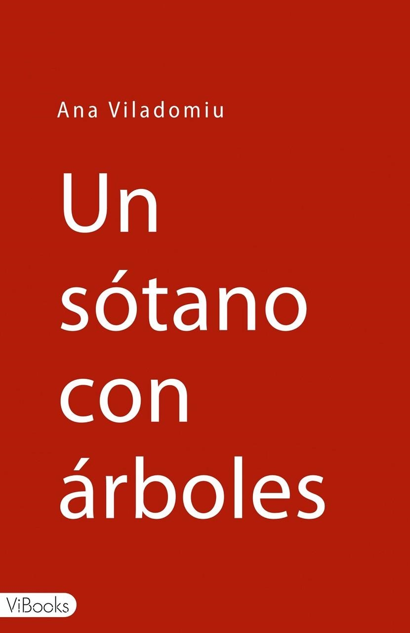 UN SOTANO CON ARBOLES | 9788415871026 | VILADOMIU,ANA | Llibreria Geli - Llibreria Online de Girona - Comprar llibres en català i castellà