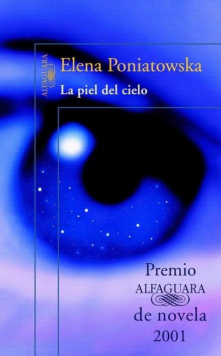 LA PIEL DEL CIELO | 9788420416830 | PONIATOWSKA,ELENA | Llibreria Geli - Llibreria Online de Girona - Comprar llibres en català i castellà