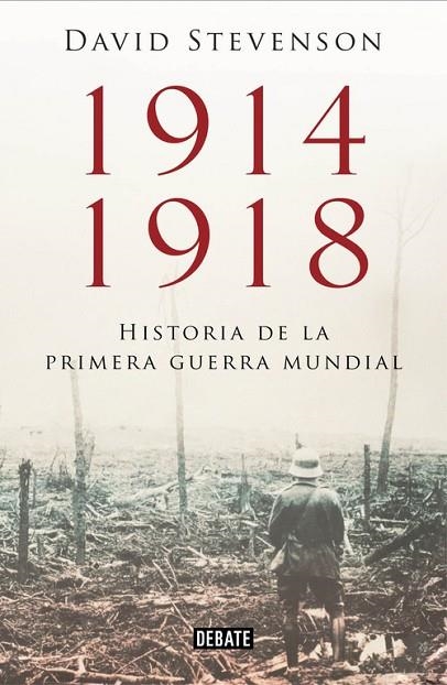 1914-1918.LA HISTORIA DE LA PRIMERA GUERRA MUNDIAL | 9788499923574 | STEVENSON,DAVID | Llibreria Geli - Llibreria Online de Girona - Comprar llibres en català i castellà