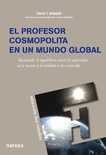 EL PROFESOR COSMOPOLITA EN UN MUNDO GLOBAL | 9788427719385 | HANSEN,DAVID T. | Libreria Geli - Librería Online de Girona - Comprar libros en catalán y castellano