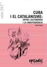 CUBA I EL CATALANISME.ENTRE L'AUTONOMIA I LA INDEPENDENCIA | 9788423207831 | COSTA,LLUIS | Libreria Geli - Librería Online de Girona - Comprar libros en catalán y castellano