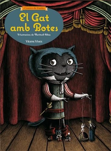 EL GAT AMB BOTES (CONTES DE FAULA) | 9788468218656 | SIERRA HERNANDEZ,SERGIO ANTONIO/SUNICO RODRIGUEZ,PILAR | Llibreria Geli - Llibreria Online de Girona - Comprar llibres en català i castellà