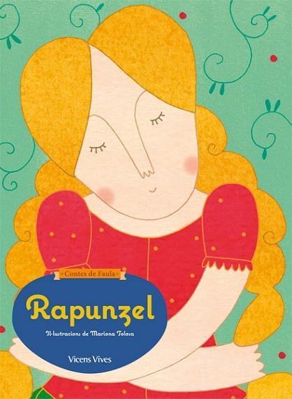 RAPUNZEL (CONTES DE FAULA) | 9788468218625 | SUNICO RODRIGUEZ,PILAR | Llibreria Geli - Llibreria Online de Girona - Comprar llibres en català i castellà