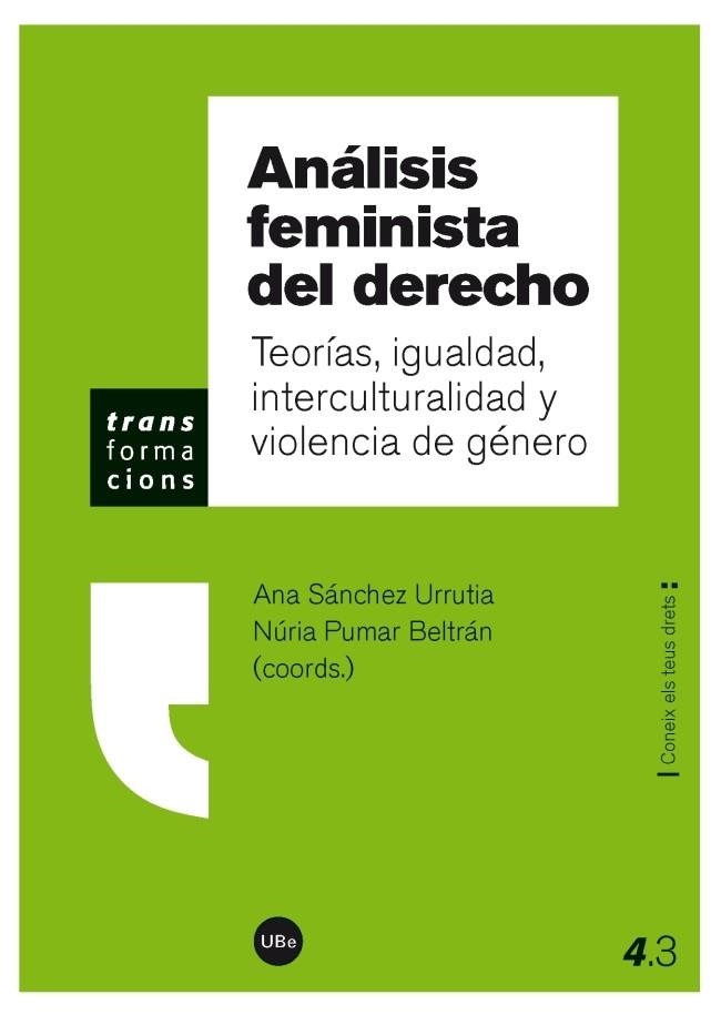 ANÁLISIS FEMINISTA DEL DERECHO.TEORÍAS, IGUALDAD, INTERCULTURALIDAD Y VIOLENCIA DE GÉNERO | 9788447537068 | SANCHEZ URRUTIA,ANA | Llibreria Geli - Llibreria Online de Girona - Comprar llibres en català i castellà