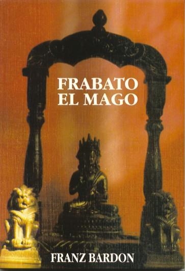 FRABATO EL MAGO | 9788487476716 | BARDON,FRANZ | Llibreria Geli - Llibreria Online de Girona - Comprar llibres en català i castellà