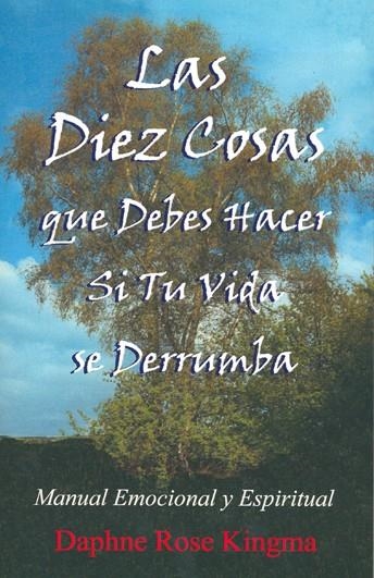 LAS DIEZ COSAS QUE DEBES HACER SI TU VIDA SE DERRUMBA | 9788495593702 | KINGMA,DAPHNE ROSE | Llibreria Geli - Llibreria Online de Girona - Comprar llibres en català i castellà