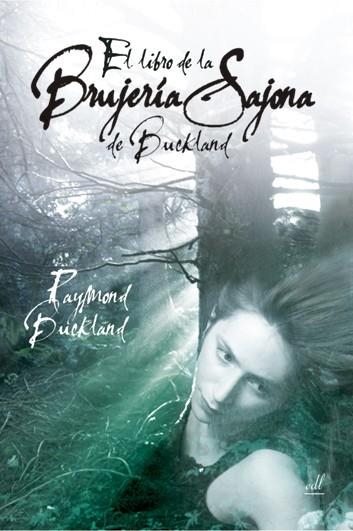 EL LIBRO DE LA BRUJERIA SAJONA DE BUCLAND | 9788495593276 | BUCKLAND,RAYMON | Llibreria Geli - Llibreria Online de Girona - Comprar llibres en català i castellà