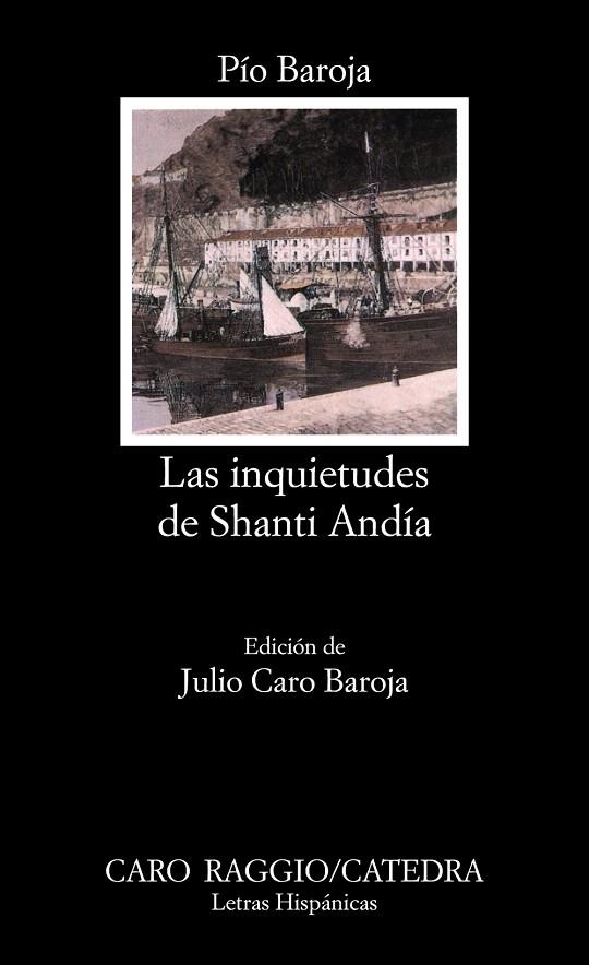 LAS INQUIETUDES DE SHANTI ANDIA | 9788437601236 | BAROJA,PIO | Llibreria Geli - Llibreria Online de Girona - Comprar llibres en català i castellà