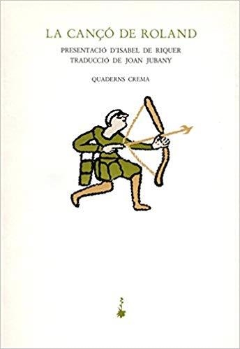 LA CANÇO DE ROLAND | 9788485704590 | JUBANY,JOAN | Llibreria Geli - Llibreria Online de Girona - Comprar llibres en català i castellà